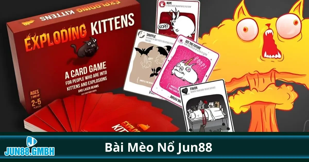 Mèo Nổ Là Gì? Cách Chơi Đơn Giản Và Hấp Dẫn