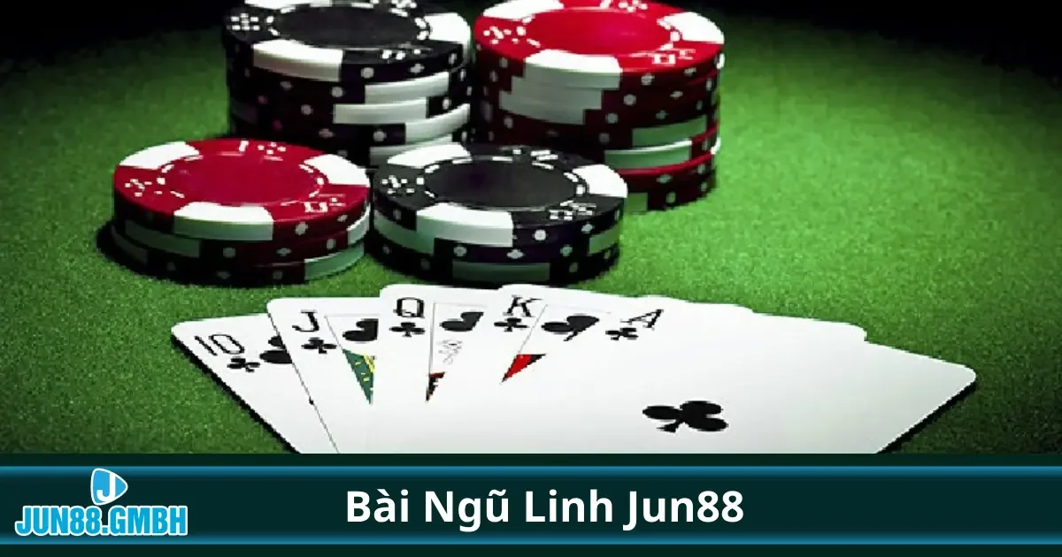 Ngũ Linh Là Gì? Hướng Dẫn Luật Chơi Cơ Bản Tại Jun88