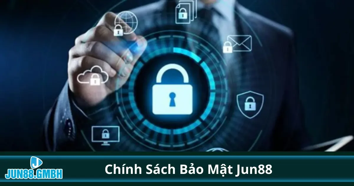 Chính sách bảo mật Jun88: Chúng tôi bảo vệ dữ liệu của bạn như thế nào?