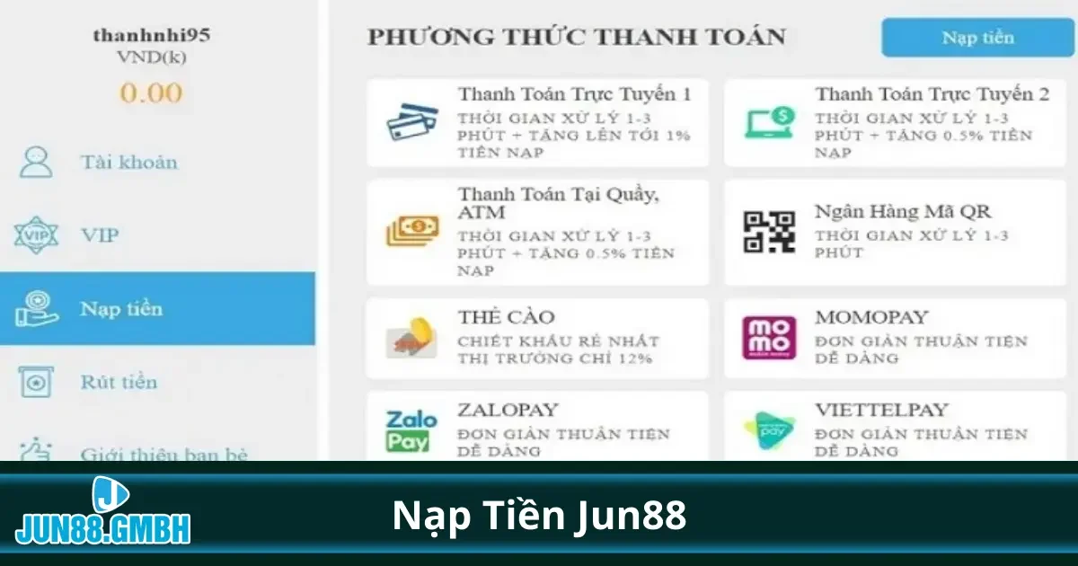 Các phương thức nạp tiền phổ biến và tiện lợi tại Jun88