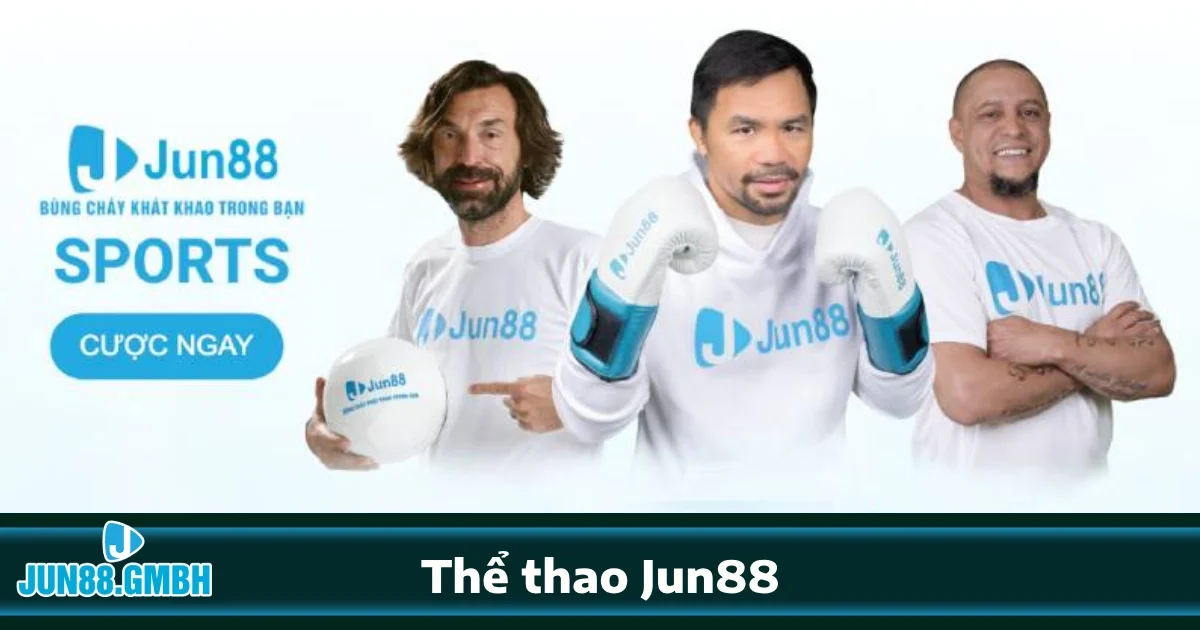 Các môn thể thao nổi bật tại Jun88